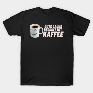 Kaffee gute Laune Tasse Lächeln T-Shirt